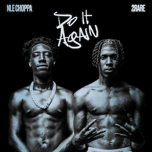 Do It Again (NLE Choppa song)